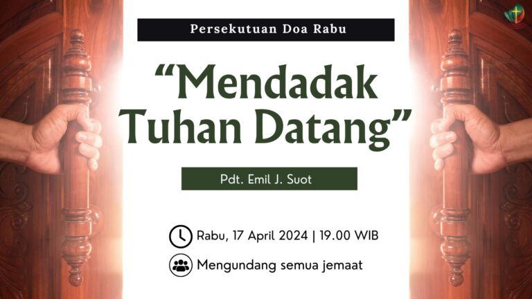 Persekutuan Doa Rabu, 17 April 2024